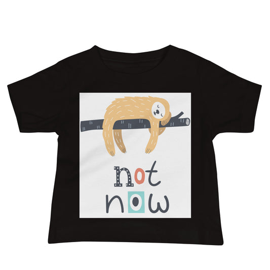 Baby Jersey Tee - Not Now!