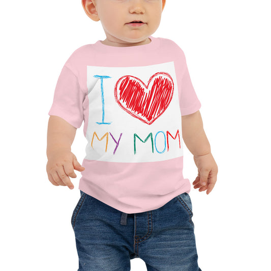 Baby Jersey Tee - I Love My Mom!