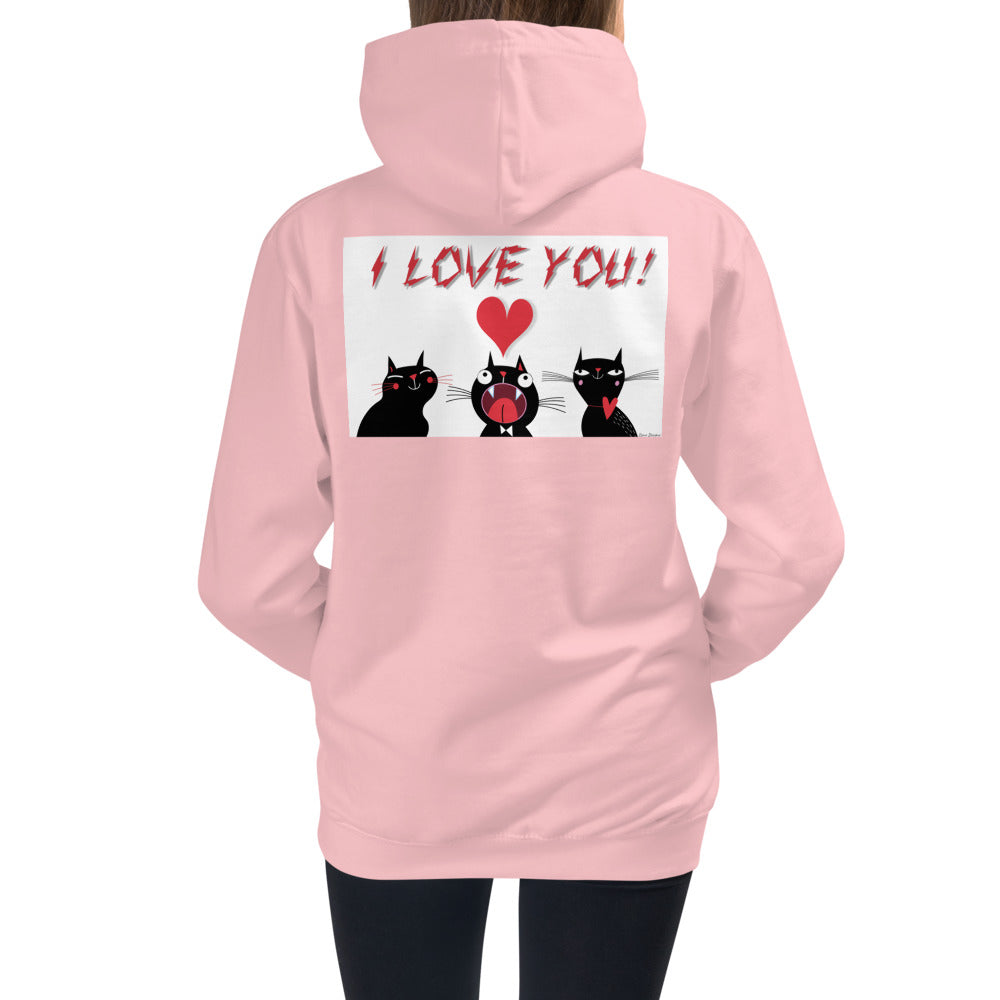 Premium Hoodie - BACK Print: I Love You, I Love You!