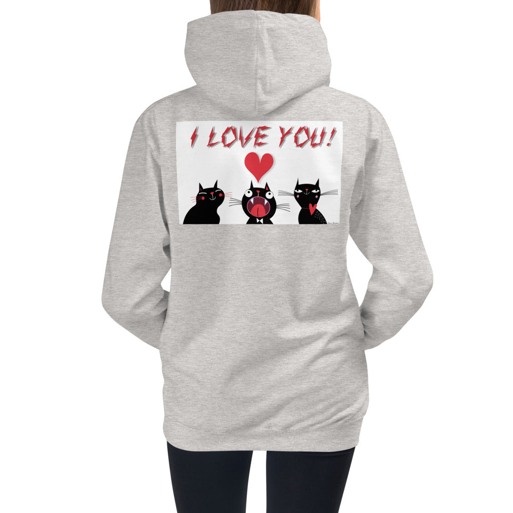 Premium Hoodie - BACK Print: I Love You, I Love You!
