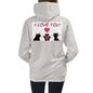Premium Hoodie - BACK Print: I Love You, I Love You!