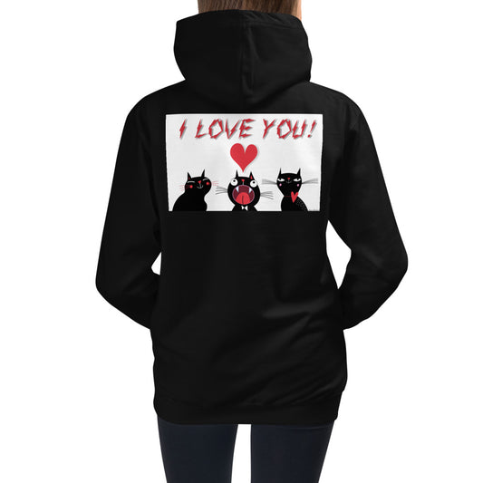 Premium Hoodie - BACK Print: I Love You, I Love You!