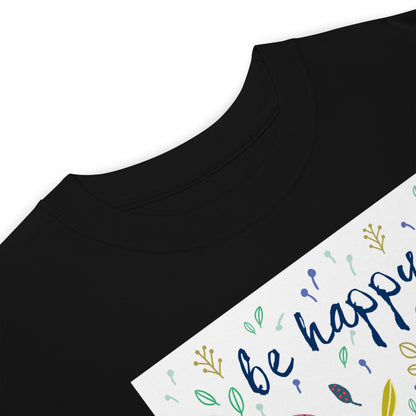 Premium Heavyweight Tee - Be Happy