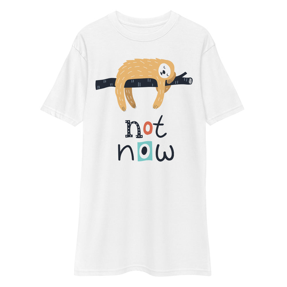 Premium Heavyweight Tee - Not Now!