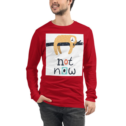 Premium Long Sleeve - Not Now