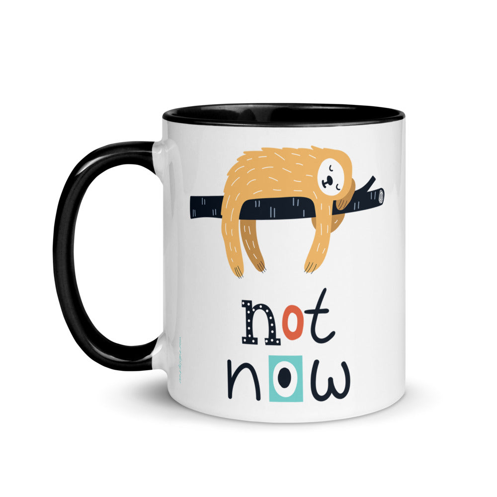 Color Inside 11oz Ceramic Mug - Not Now!