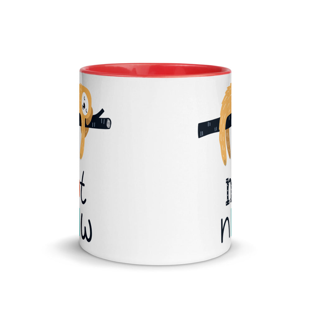 Color Inside 11oz Ceramic Mug - Not Now!