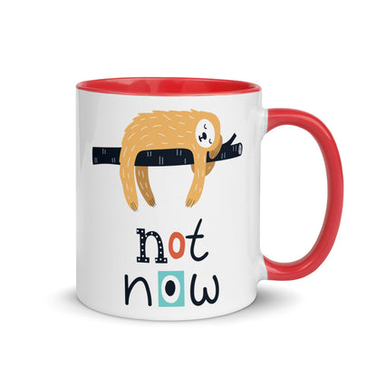 Color Inside 11oz Ceramic Mug - Not Now!