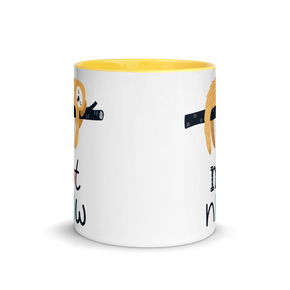 Color Inside 11oz Ceramic Mug - Not Now!