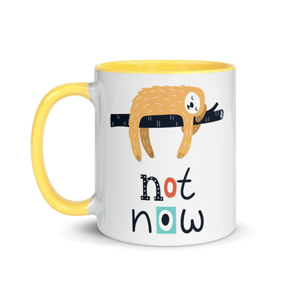 Color Inside 11oz Ceramic Mug - Not Now!