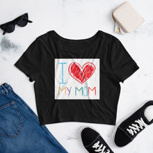 Load image into Gallery viewer, Premium Crop Tee - I Love My Mom!
