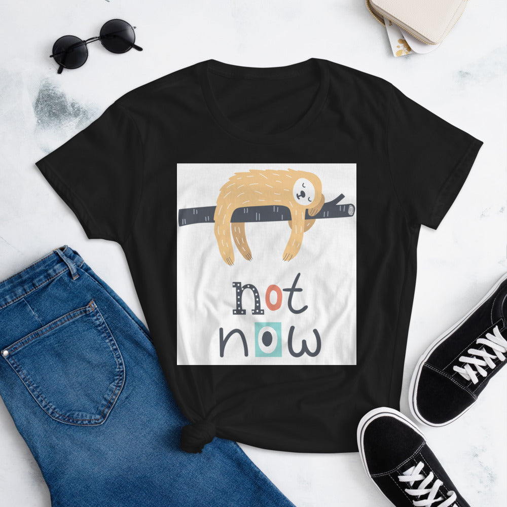 The Fashion Fit Tee - Not Now!