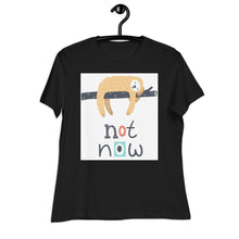Load image into Gallery viewer, Premium Relaxed Tee - Not Now!
