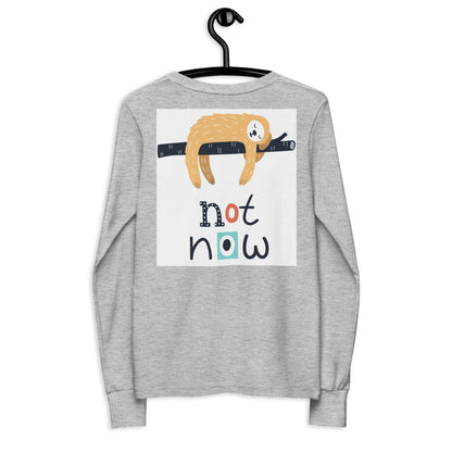 Premium Long Sleeve: Print on the BACK - Not Now!