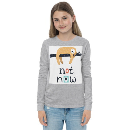 Premium Long Sleeve - Not Now!