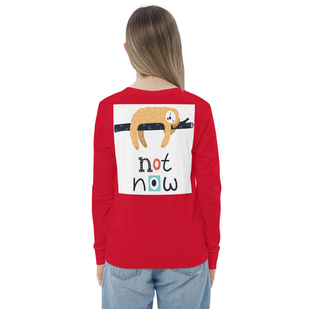 Premium Long Sleeve: Print on the BACK - Not Now!